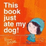 This Book Just Ate My Dog