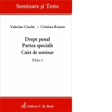 Drept penal. Partea speciala. Caiet de seminar. Editia 2