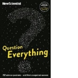 Question Everything