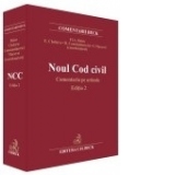 Noul Cod civil. Comentariu pe articole. Editia 2