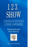 1,2,3, ..., Show. O aritmetica emotionala. O poezie a matematicii