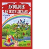 Antologie de texte literare - clasele I - II