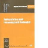 Judecata in cazul recunoasterii invinuirii