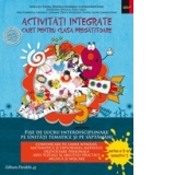 ACTIVITATI INTEGRATE. FISE DE LUCRU INTERDISCIPLINARE PE UNITATI TEMATICE SI SAPTAMANI. CAIET PENTRU CLASA PREGATITOARE. SEMESTRUL II