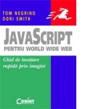 JAVASCRIPT PENTRU WORLD WIDE WEB