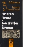 Tristan Tzara - Ion Barbu - Urmuz