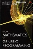 From Mathematics To Generic Programming