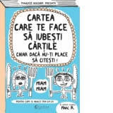 Cartea care te face sa iubesti cartile, chiar daca nu iti place sa citesti!