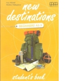 New Destinations Beginners A1.1 Students book