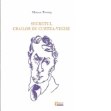 Secretul Crailor de Curtea-Veche