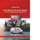 Acordarea de prim-ajutor. Pentru conducatorii de autovehicule