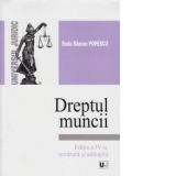 Dreptul muncii, Editia a IV-a revazuta si adaugita