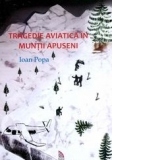 Tragedie aviatica in Muntii Apuseni