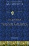 Dictionar de teologie patristica