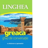 Greaca. Ghid de conversatie cu dictionar si gramatica