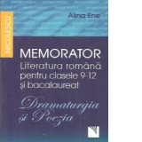 Memorator. Literatura romana pentru clasele 9-12 si bacalaureat. Dramaturgia si Poezia