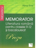 Memorator. Literatura romana pentru clasele 9-12 si bacalaureat. PROZA