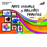 Arte vizuale si abilitati practice - Clasa I