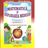 Matematica si explorarea mediului - Clasa I, Semestrul I