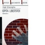 Memorii II - Ispita Libertatii