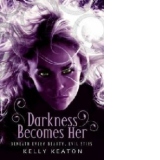 Darkness Becomes Her