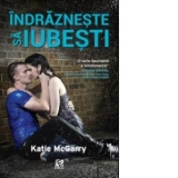 Indrazneste sa iubesti