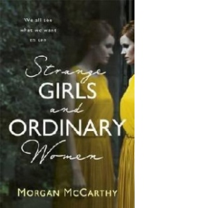 Strange Girls and Ordinary Women