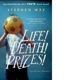 Life! Death! Prizes!