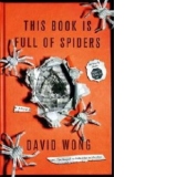 This Book is Full of Spiders: Seriously Dude Don't Touch it