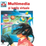 Multimedia si lumile virtuale