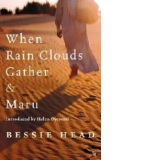 When Rain Clouds Gather and Maru