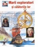 Marii exploratori si calatoriile lor