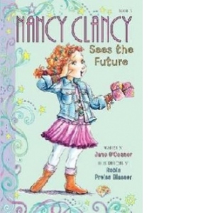 Fancy Nancy: Nancy Clancy Sees the Future