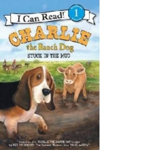 Charlie the Ranch Dog: Stuck in the Mud