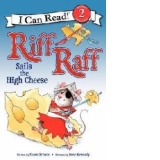 Riff Raff Sails the High Cheese