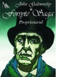 Forsyte Saga vol.I - Proprietarul