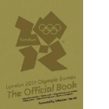 London 2012 Olympic Games: The Official Book