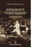 Fotograful Curtii Regale