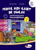 Primul meu caiet de scolar. Activitati integrate pentru clasa pregatitoare, semestrul 2