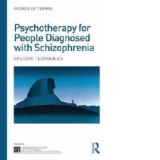 Psychotherapy for People Diagnosed with Schizophrenia