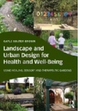 Landscape and Urban Design for Health and Well-Being