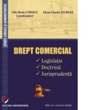 Drept comercial. Legislatie. Doctrina. Jurisprudenta