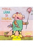 Porc-gaina-tigru