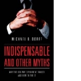 Indispensable and Other Myths