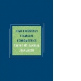 High-Frequency Financial Econometrics