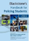 Blackstone's Handbook for Policing Students 2015