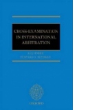 Cross Examination in International Arbitration