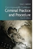 Commonwealth Caribbean Criminal Practice and Procedure