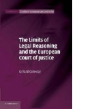 Limits of Legal Reasoning and the European Court of Justice