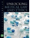 Unlocking Medical Law and Ethics 2e